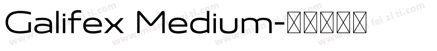 Galifex Medium字体转换